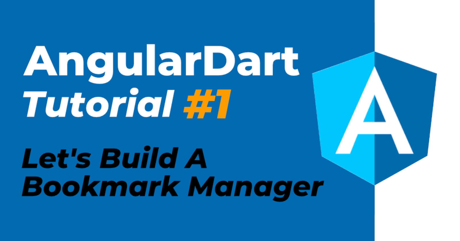 AngularDart Tutorial: Let’s Build a Bookmark Manager (Part 1)